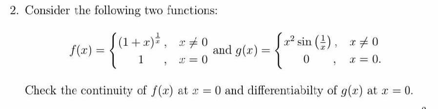 Solved 2. Consider the following two functions: (1+x), 2 #0 | Chegg.com