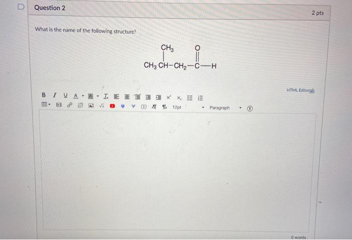 Solved D Question 2 2 pts What is the name of the following | Chegg.com