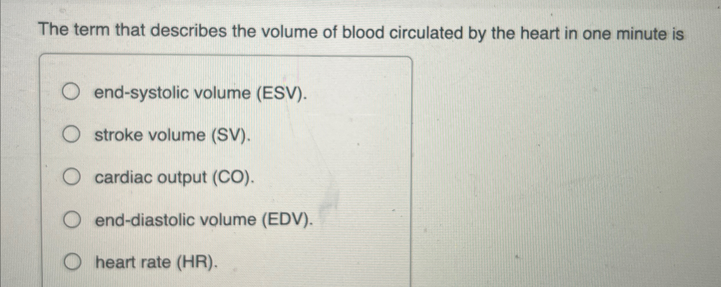 Solved The term that describes the volume of blood | Chegg.com