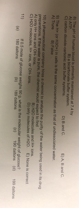 Solved 8) The pH of human blood is primarily maintained at | Chegg.com