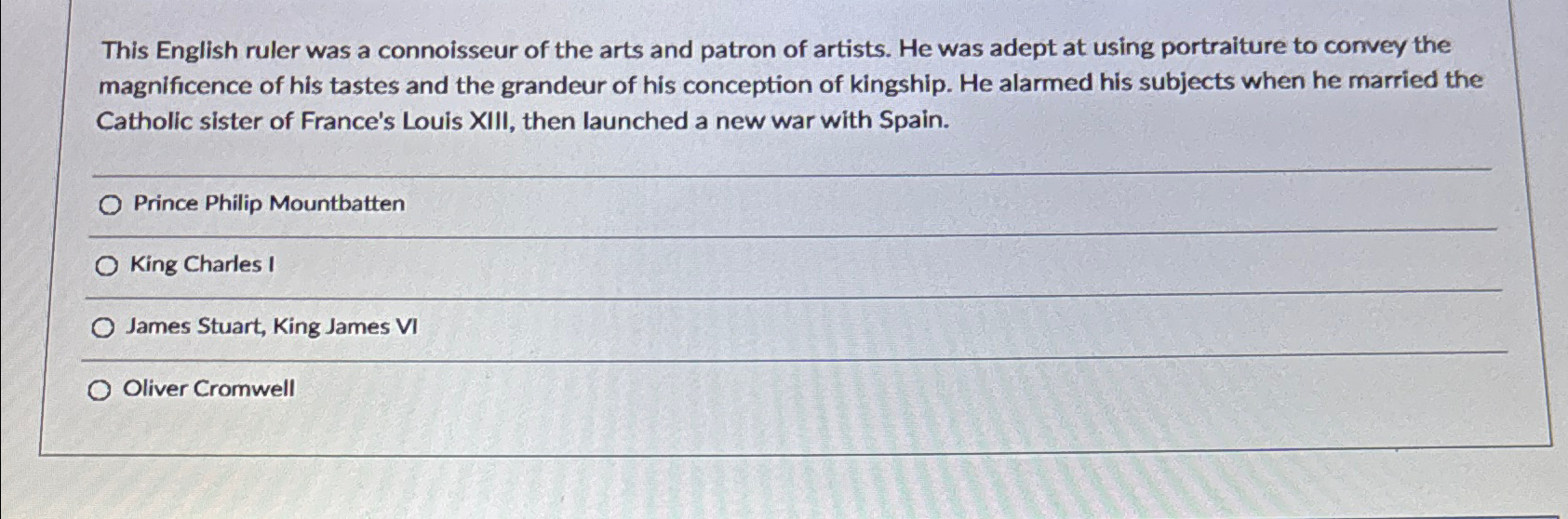 Solved This English ruler was a connoisseur of the arts and | Chegg.com