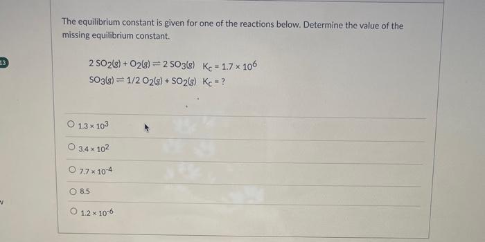 Solved The equilibrium constant is given for one of the | Chegg.com
