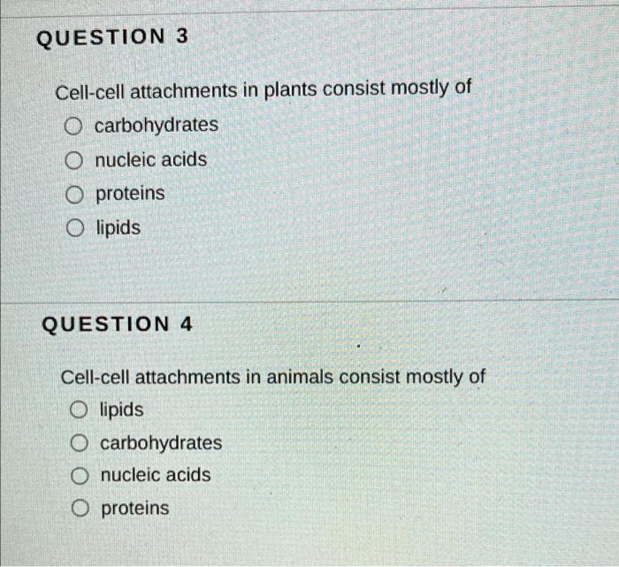 Solved QUESTION 3 Cell-cell attachments in plants consist 