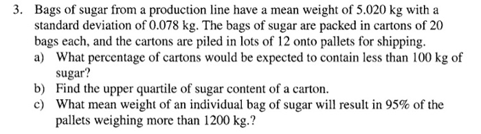 Solved 3. Bags of sugar from a production line have a mean | Chegg.com