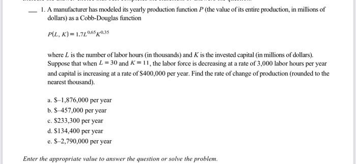 Solved 1. A manufacturer has modeled its yearly production | Chegg.com