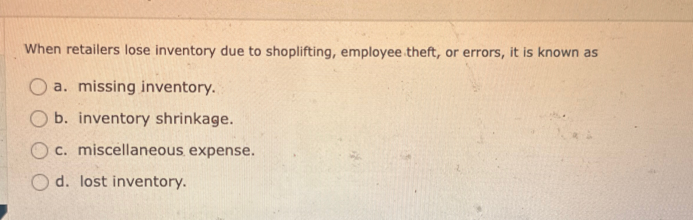 Solved When retailers lose inventory due to shoplifting, | Chegg.com