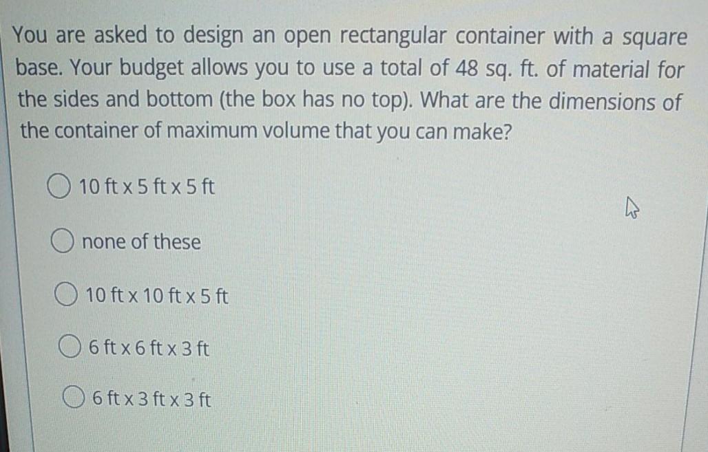 Solved You are asked to design an open rectangular container | Chegg.com