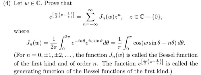 Solved 4 Let W E C Prove That El 3 1 I Jn W Z Chegg Com
