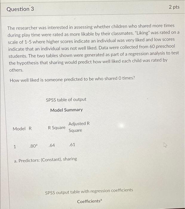 Solved Question 3 2 pts The researcher was interested in | Chegg.com