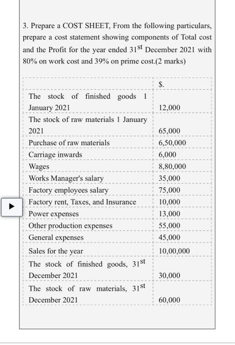 solved-3-prepare-a-cost-sheet-from-the-following-chegg