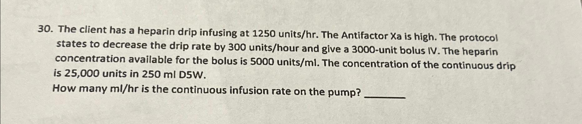 Solved The client has a heparin drip infusing at 1250 | Chegg.com