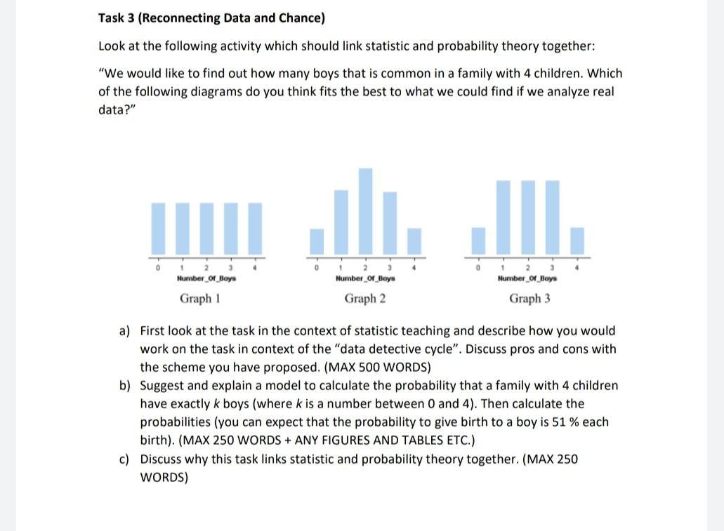 Solved Task 3 (Reconnecting Data and Chance) Look at the | Chegg.com