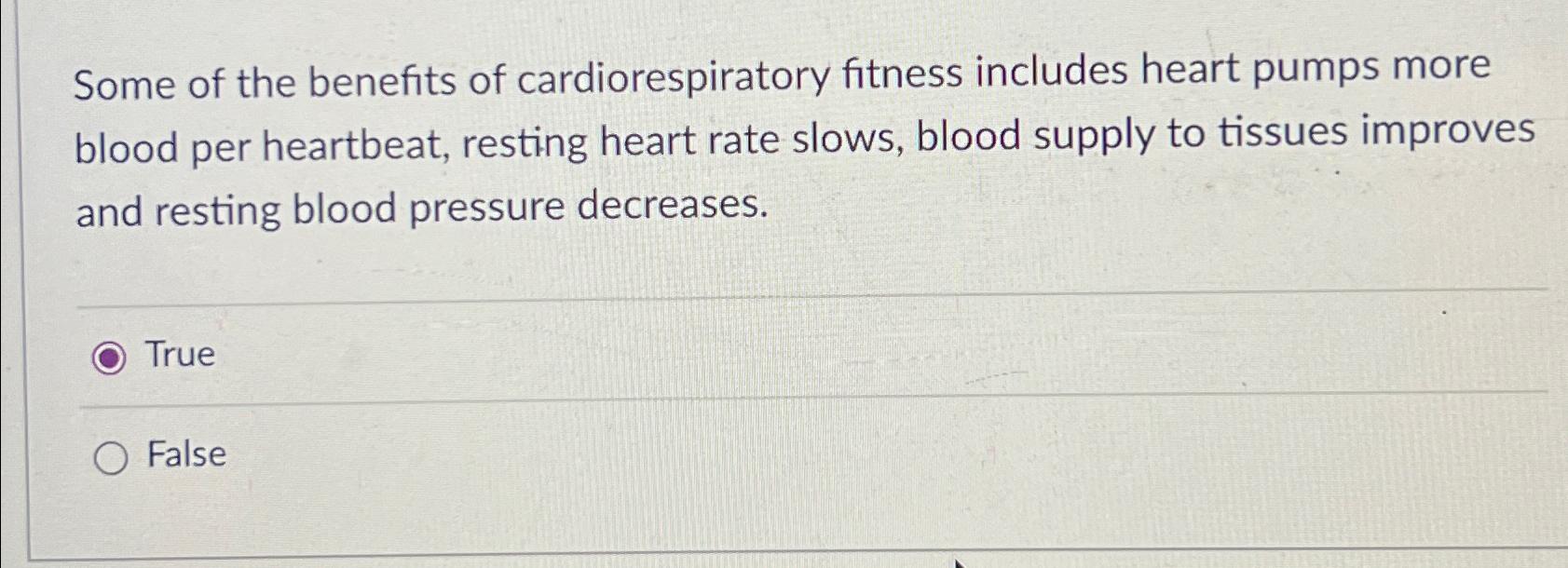 Solved Some of the benefits of cardiorespiratory fitness