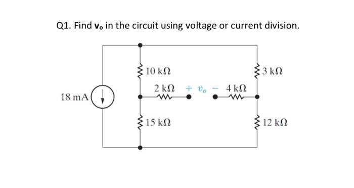 Solved Q1. Find v, in the circuit using voltage or current | Chegg.com