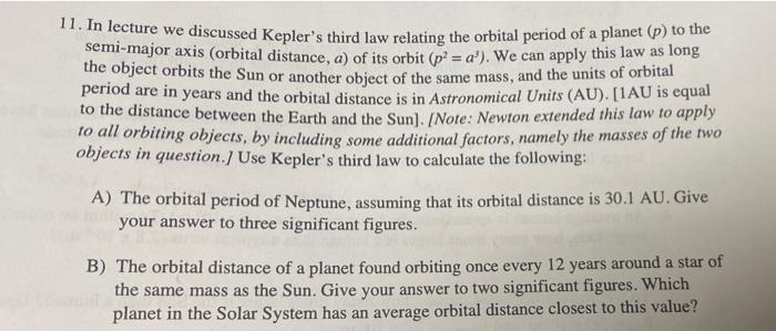 Solved 11. In lecture we discussed Kepler's third law | Chegg.com