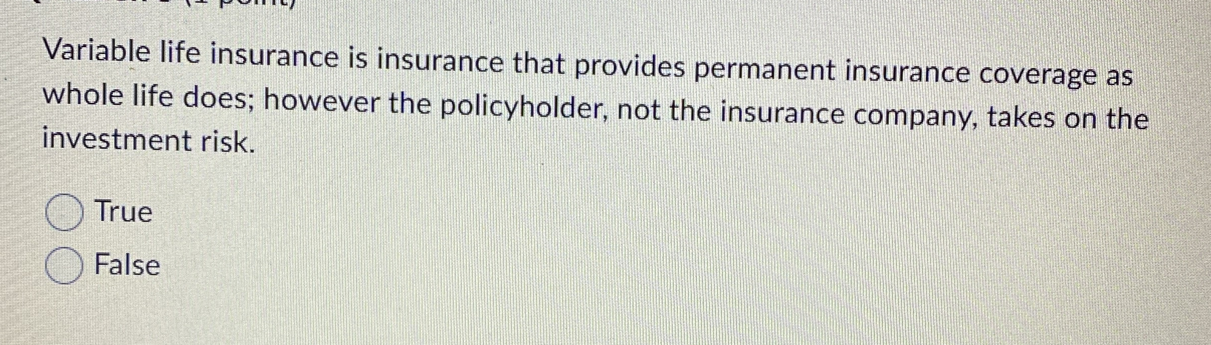 Solved Variable life insurance is insurance that provides