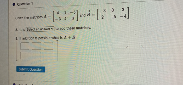 Solved Question 1 2 4 1-51 -3 4 0 ( -3 and B -3 2 0 -5 Given | Chegg.com