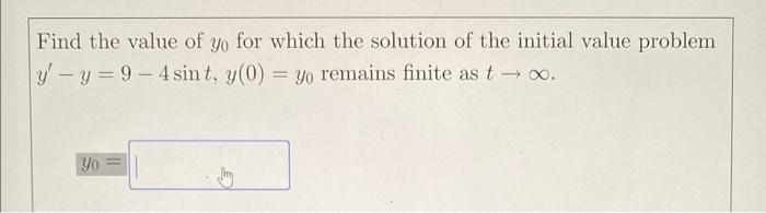Solved Find the value of y0 for which the solution of the | Chegg.com