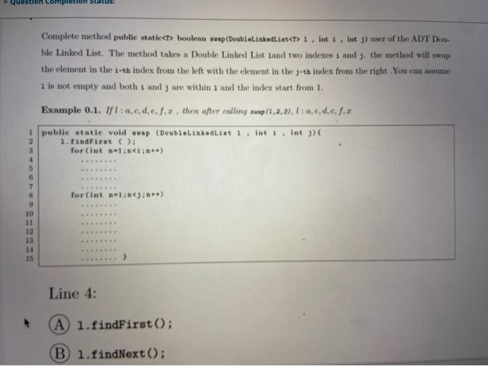 Solved Complete method public static boolean | Chegg.com
