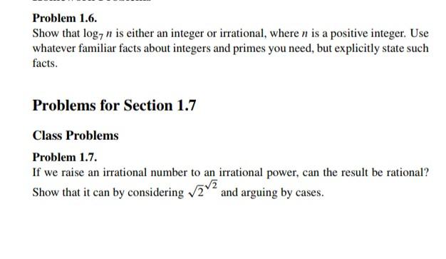 Solved Problem 1.6. Show that log7n is either an integer or | Chegg.com