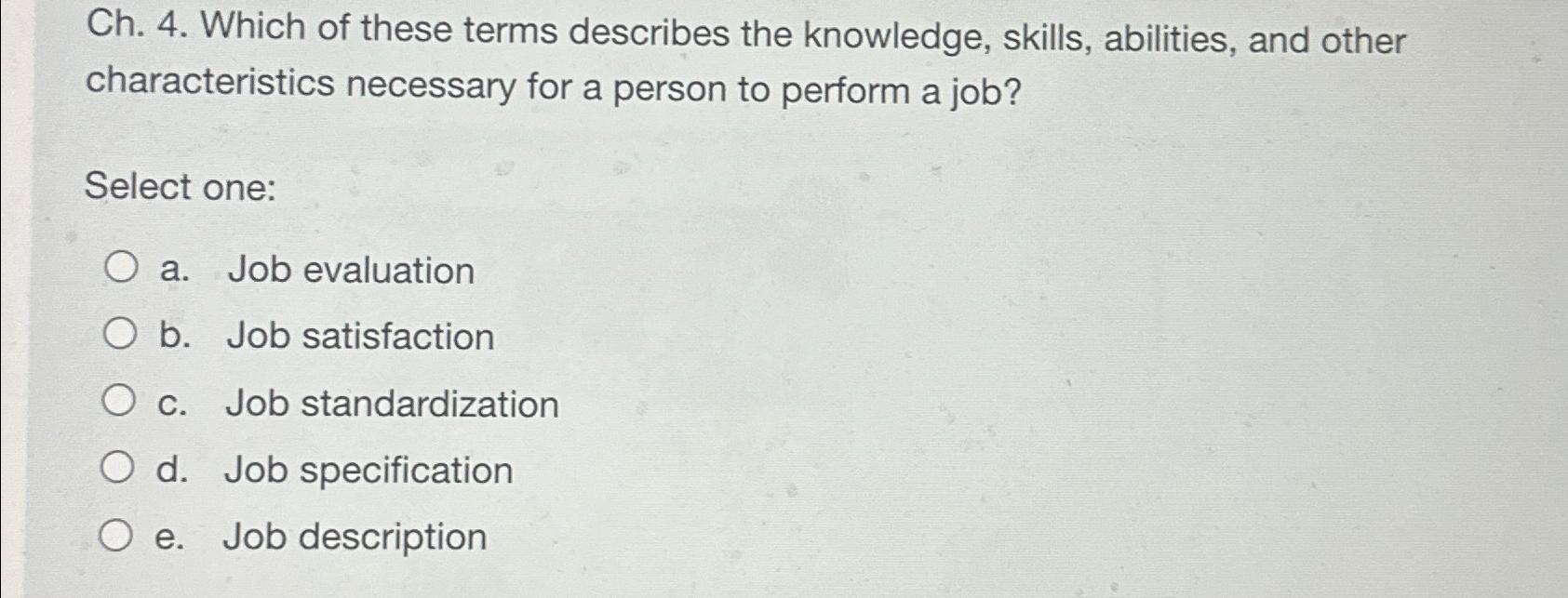Solved Ch. 4. ﻿Which of these terms describes the knowledge, | Chegg.com