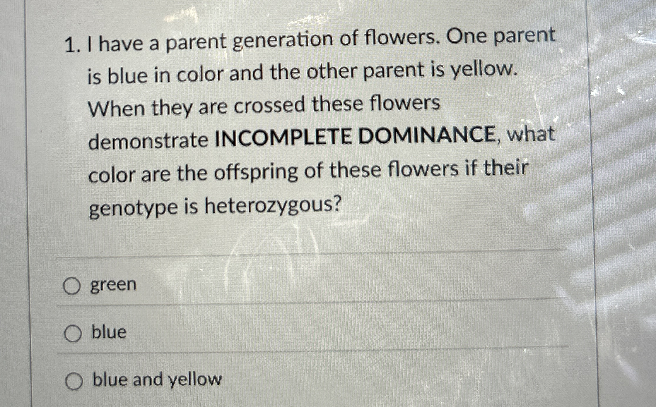 Solved I have a parent generation of flowers. One parentis | Chegg.com