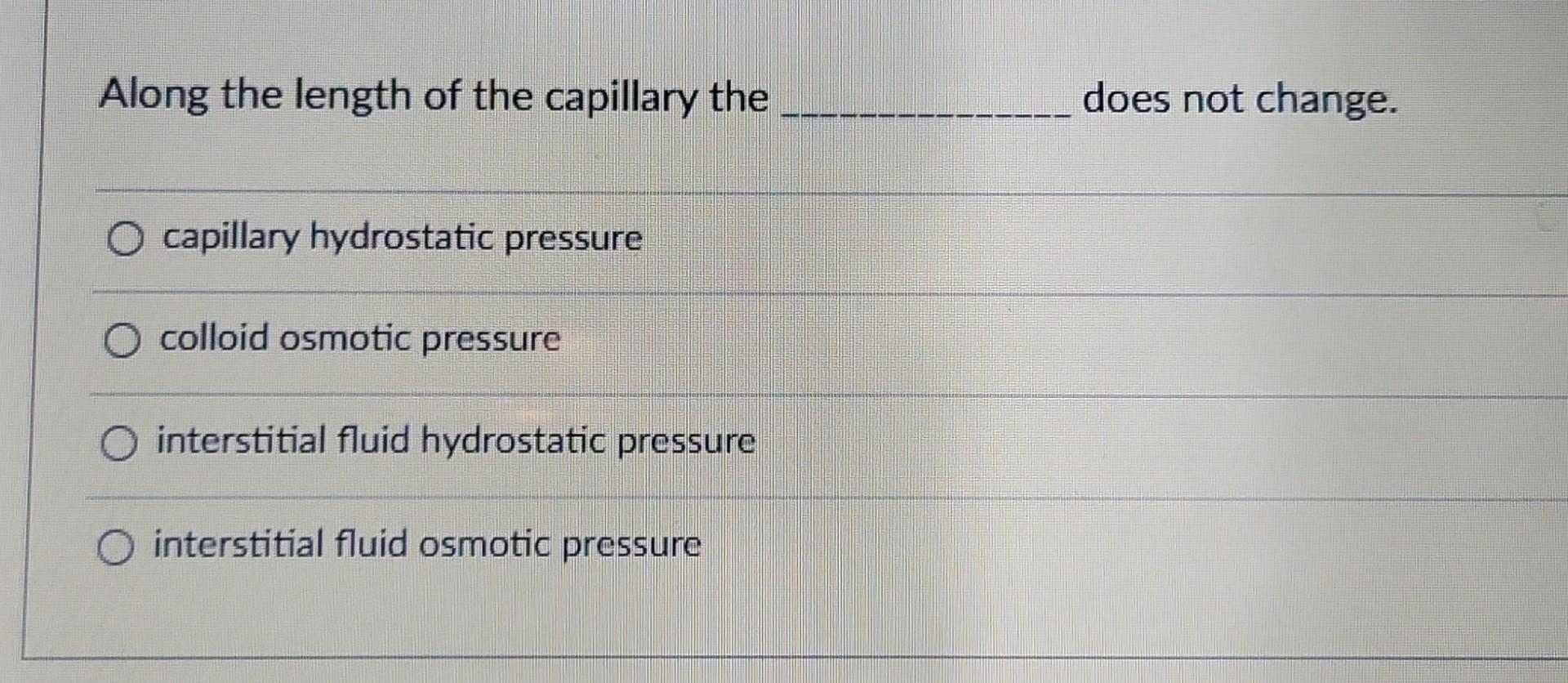 Solved Along the length of the capillary the does not