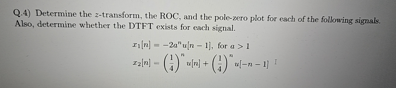 Zero X Roc Solved Q.4) Determine the z-transform, the ROC, and the | Chegg.com