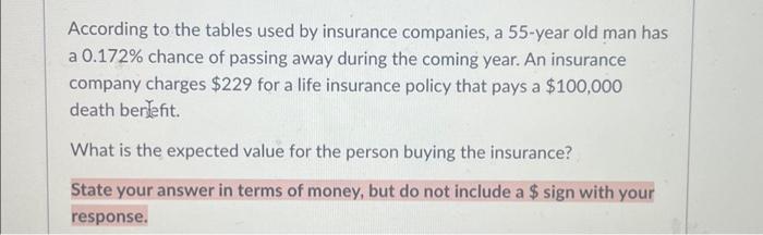 Solved According to the tables used by insurance companies, | Chegg.com