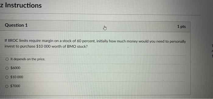 Solved z Instructions Question 1 1 pts If IIROC limits | Chegg.com