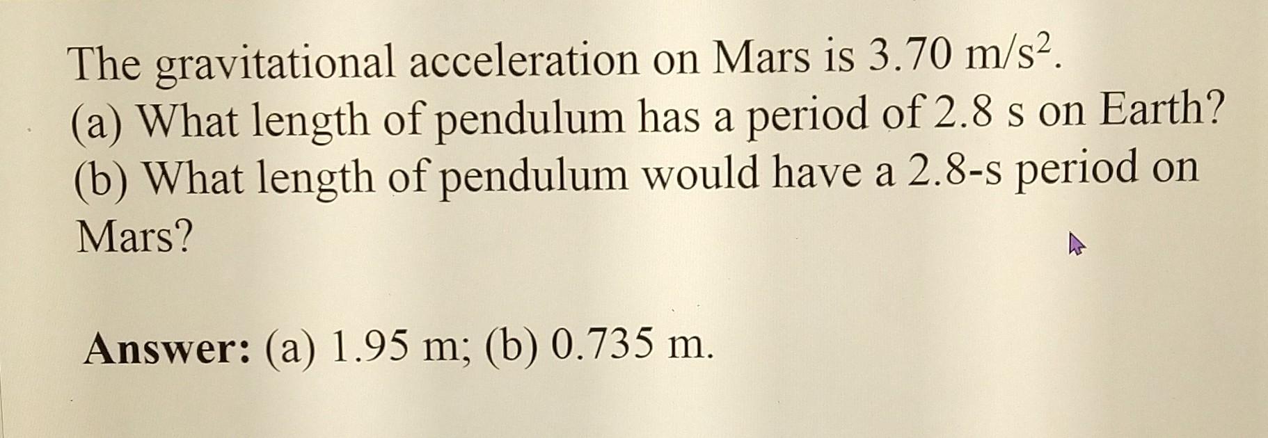 Solved The gravitational acceleration on Mars is 3.70 m/s2.