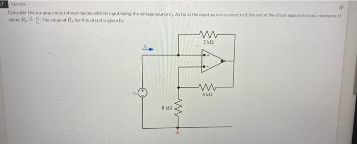 Solved 7 5 points Consider the op-amp circuit shown below | Chegg.com