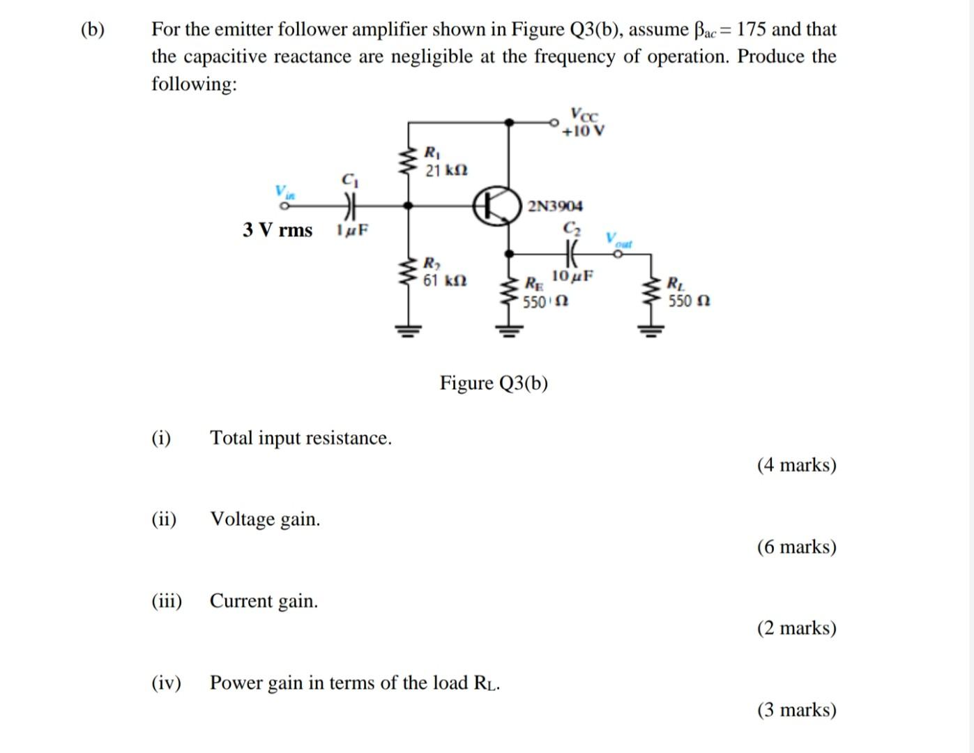 Solved (b) For The Emitter Follower Amplifier Shown In | Chegg.com