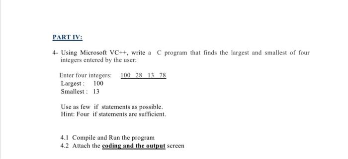 Solved PART IV: 4- Using Microsoft VC++, write a C program | Chegg.com
