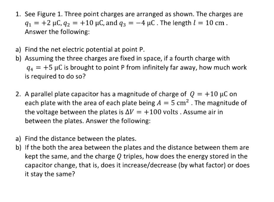 Solved 1. See Figure 1. Three Point Charges Are Arranged As | Chegg.com