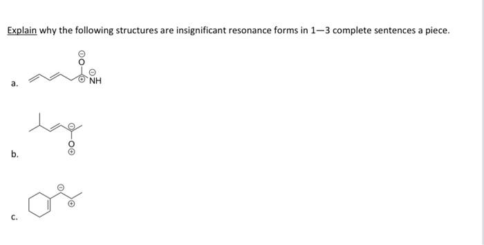 Solved explain why the following structures are | Chegg.com