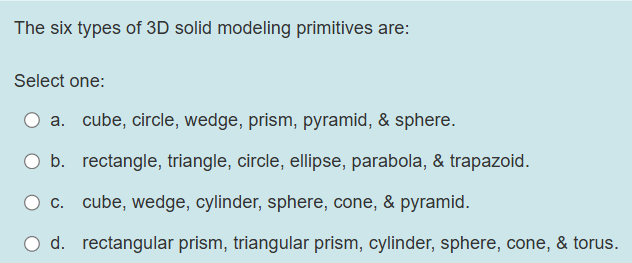 Solved The six types of 3D solid modeling primitives | Chegg.com