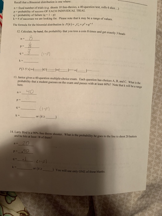 Solved Recall that a Binomial distribution is one where: | Chegg.com
