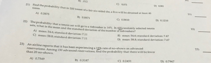 Solved] The probability that a tennis set will go to a tiebreaker is  14%.