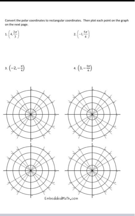 Solved Convert the polar coordinates to rectangular | Chegg.com