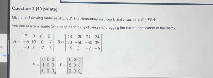 Solved Given The Following Matrices A And B, Find Elementary | Chegg.com