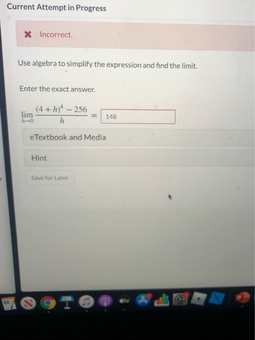 Solved Current Attempt in Progress X Incorrect. Use algebra | Chegg.com