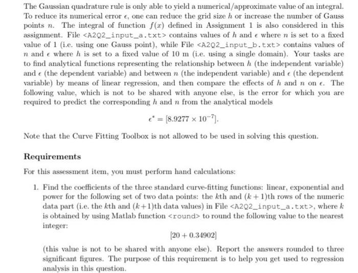 Solved The Gaussian quadrature rule is only able to yield a | Chegg.com