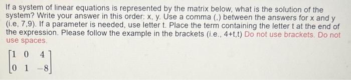 Solved If a system of linear equations is represented by the | Chegg.com