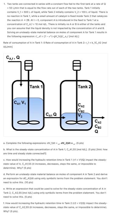 Solved 1. Two tanks are connected in series with a constant | Chegg.com