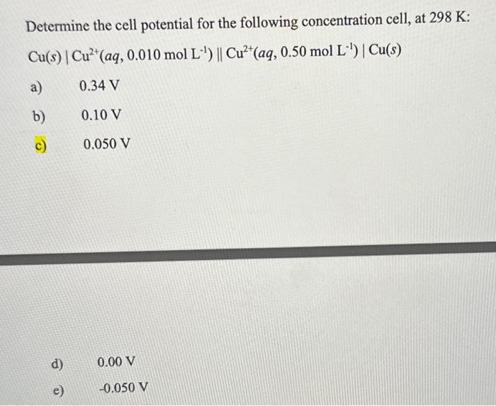 Solved Determine The Cell Potential For The Following | Chegg.com