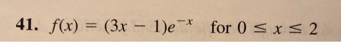Solved In Exercises 39 through 46, find the largest and | Chegg.com