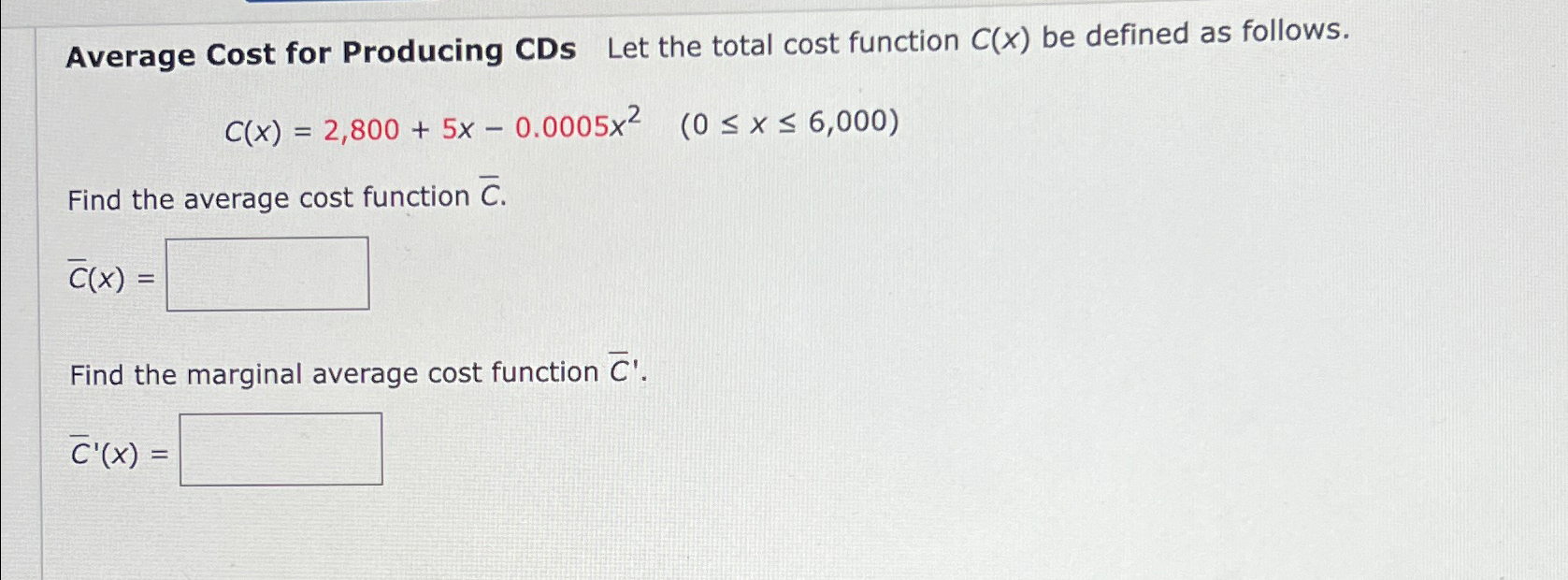 Solved Average Cost for Producing CDs Let the total cost | Chegg.com