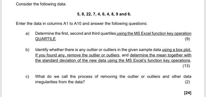 Solved Consider the following data: 5,8,22,7,4,6,4,8,9 and | Chegg.com