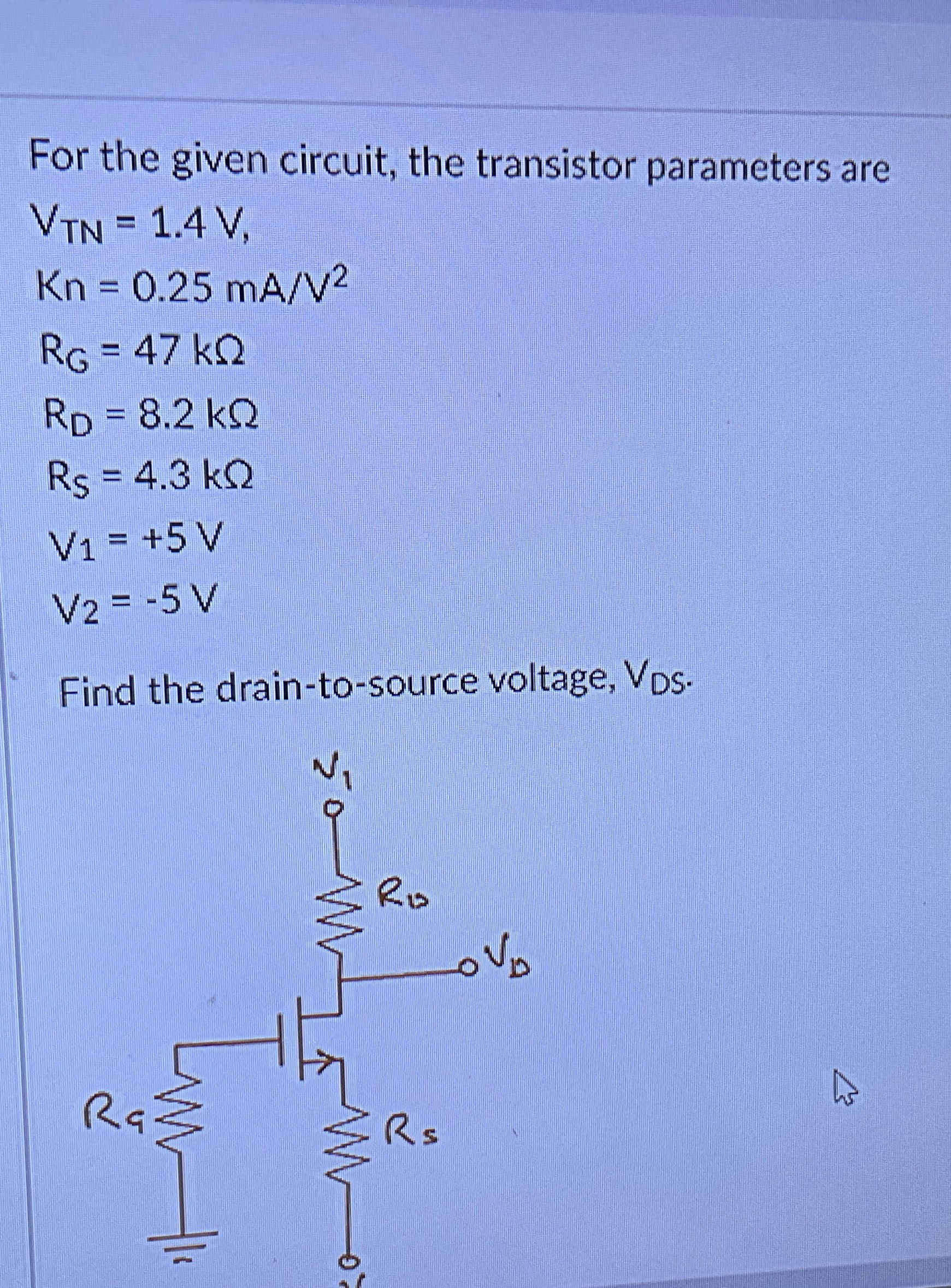 Solved For the given circuit, the transistor parameters | Chegg.com